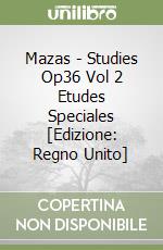 Mazas  - Studies Op36 Vol 2 Etudes Speciales [Edizione: Regno Unito] libro