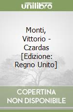 Monti, Vittorio - Czardas [Edizione: Regno Unito] libro