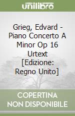 Grieg, Edvard - Piano Concerto A Minor Op 16 Urtext [Edizione: Regno Unito] libro