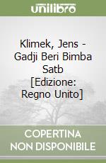 Klimek, Jens - Gadji Beri Bimba Satb [Edizione: Regno Unito] libro