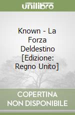 Known - La Forza Deldestino [Edizione: Regno Unito] libro