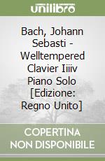 Bach, Johann Sebasti - Welltempered Clavier Iiiiv Piano Solo [Edizione: Regno Unito] libro