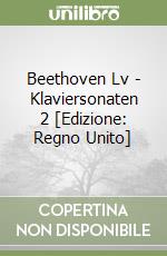 Beethoven Lv - Klaviersonaten 2 [Edizione: Regno Unito] libro