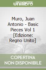 Muro, Juan Antonio - Basic Pieces Vol 1 [Edizione: Regno Unito] libro