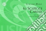 60 Solfeggi Cantati I Fascicolo libro