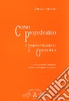 Corso propedeutico d'improvvisazione organistica. Come imparare l'armonia attraverso l'improvvisazione libro