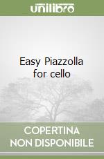 Easy Piazzolla for cello