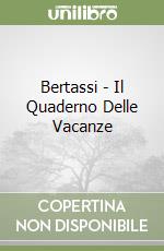 Bertassi - Il Quaderno Delle Vacanze