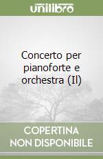 Concerto per pianoforte e orchestra (Il)