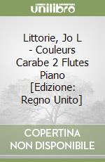 Littorie, Jo L - Couleurs Carabe 2 Flutes Piano [Edizione: Regno Unito] libro