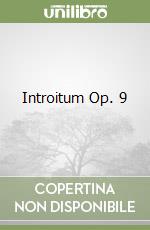 Introitum Op. 9