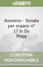 Anonimo - Sonata per organo n° 17 in Do Magg libro