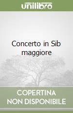 Concerto in Sib maggiore