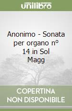 Anonimo - Sonata per organo n° 14 in Sol Magg libro