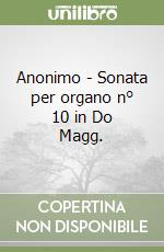 Anonimo - Sonata per organo n° 10 in Do Magg.