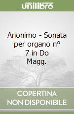 Anonimo - Sonata per organo n° 7 in Do Magg.