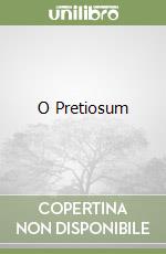 O Pretiosum libro
