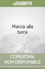 Marcia alla turca libro