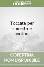 Toccata per spinetta e violino libro