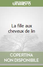 La fille aux cheveux de lin libro