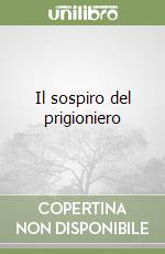 Il sospiro del prigioniero libro