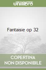Fantaisie op 32 libro