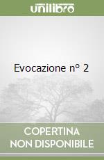 Evocazione n° 2