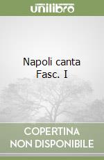 Napoli canta Fasc. I libro