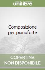 Composizione per pianoforte libro