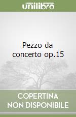 Pezzo da concerto op.15 libro