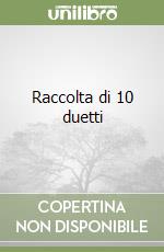 Raccolta di 10 duetti libro