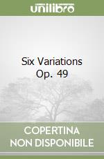 Six Variations Op. 49 libro