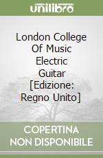 London College Of Music Electric Guitar [Edizione: Regno Unito] libro