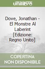 Dove, Jonathan - El Monstre Al Laberint [Edizione: Regno Unito] libro