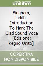 Bingham, Judith - Introduction To Hark The Glad Sound Voca [Edizione: Regno Unito] libro