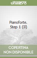 Pianoforte. Step 1 (Il)