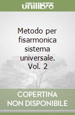 Metodo per fisarmonica sistema universale. Vol. 2 libro