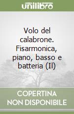 Volo del calabrone. Fisarmonica, piano, basso e batteria (Il) libro