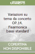 Variazioni su tema da concerto OP.14. Fisarmonica bassi standard libro