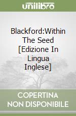 Blackford:Within The Seed [Edizione In Lingua Inglese] libro