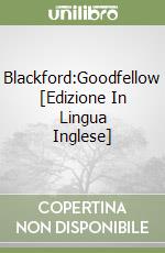 Blackford:Goodfellow [Edizione In Lingua Inglese] libro