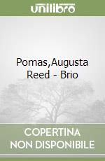 Pomas,Augusta Reed - Brio libro