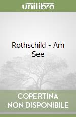 Rothschild - Am See libro