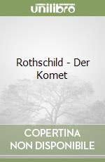 Rothschild - Der Komet libro