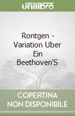 Rontgen - Variation Uber Ein Beethoven'S libro