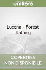 Lucena - Forest Bathing libro