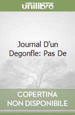 Journal D'un Degonfle: Pas De libro