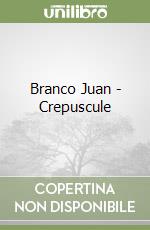 Branco Juan - Crepuscule libro
