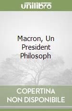 Macron, Un President Philosoph libro