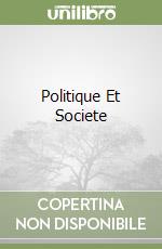 Politique Et Societe